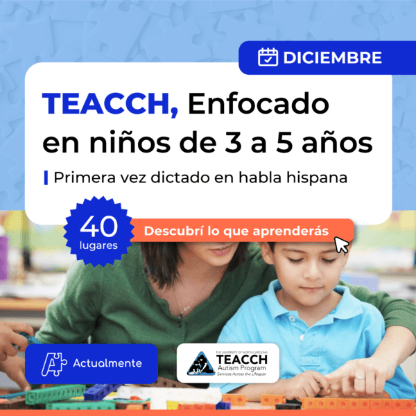 TEACHH, Enfocado en niños entre 3 y 5 años